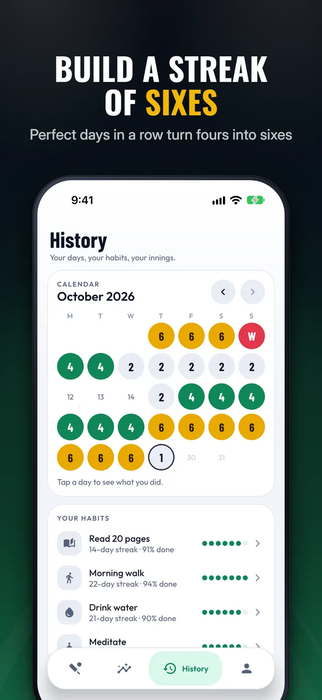 The History tab, headed Build a streak of sixes: a calendar of each day’s runs and a list of habits with their streaks.