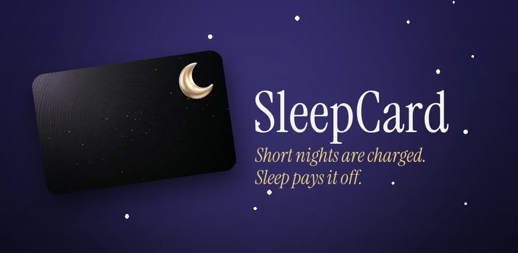 SleepCard store art: a black card with a gold crescent moon beside the line Short nights are charged. Sleep pays it off.